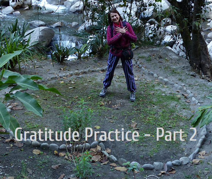 How Do You Practice Gratitude When Life Challenges You – Part 2